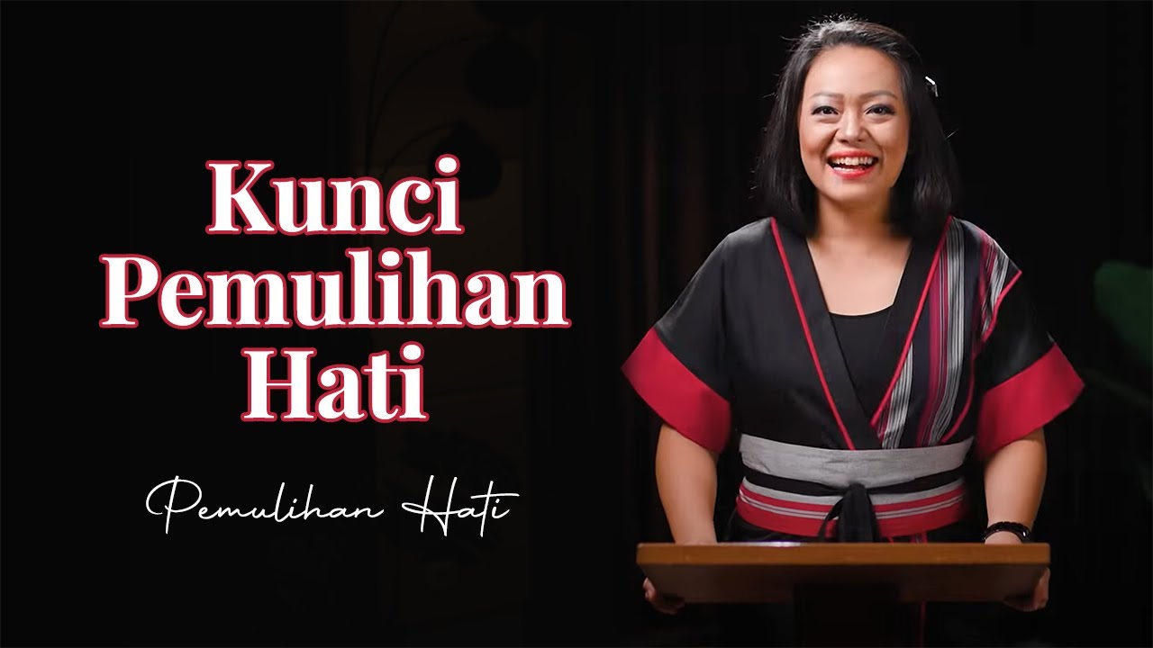 KUNCI PEMULIHAN HATI -  HENNY KRISTIANUS