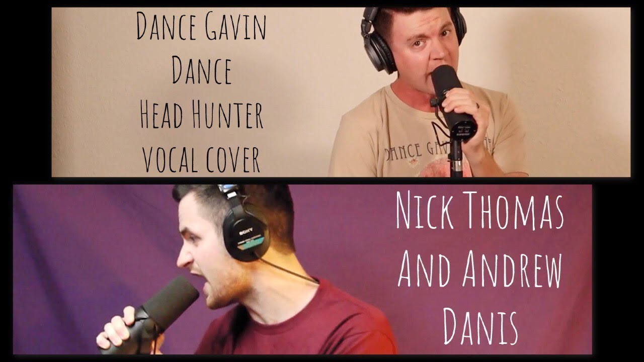 Head Hunter- Dance Gavin Dance (Dual Vocal Cover by Nick Thomas and Andrew Danis)