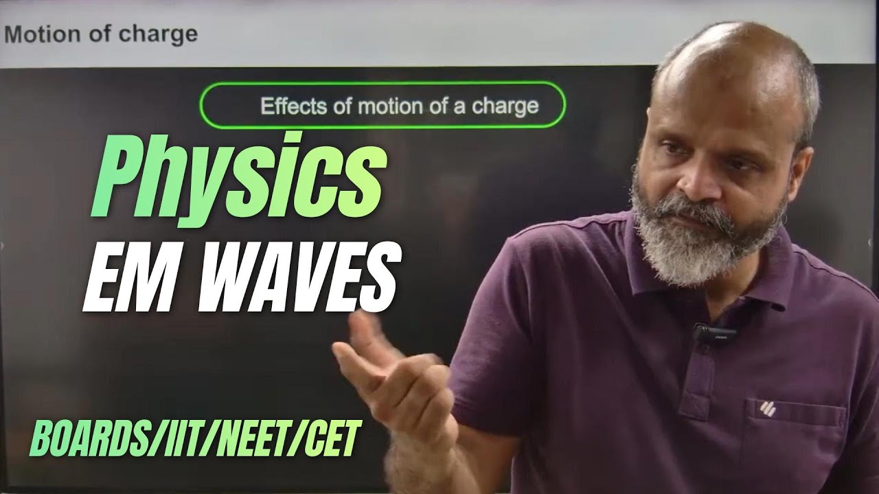 Electromagnetic Waves Class XII Boards CBSE  Class XI MH-SB IIT NEET CET Part 1