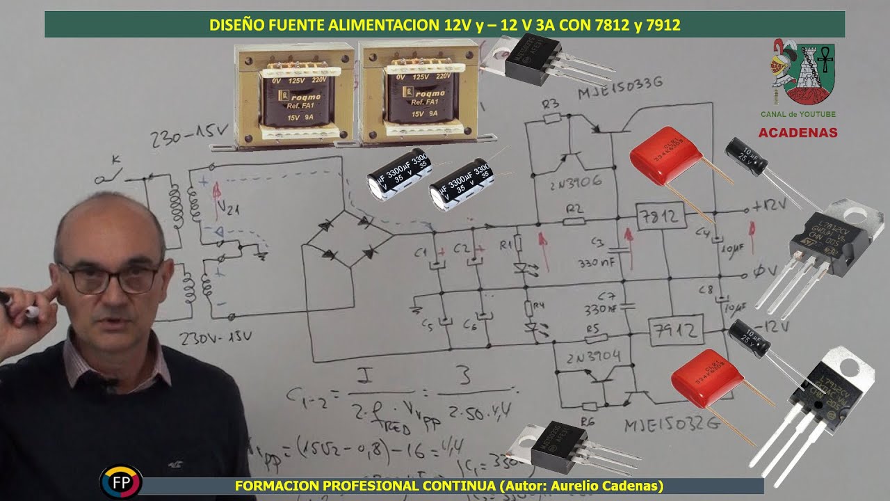 Como diseñar fuente de tensión simetrica 12 y  -12V con 3A (Clase 91)