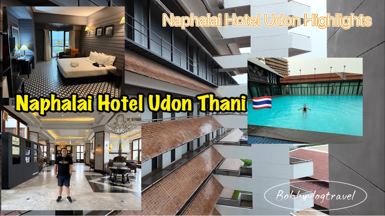 🇹🇭 รีวิวโรงแรมนภาลัยอุดรธานี ￼Naphalai Hotel Udon Thani (ໂຮງແຮມນະພາໄລ ອຸດອນ)