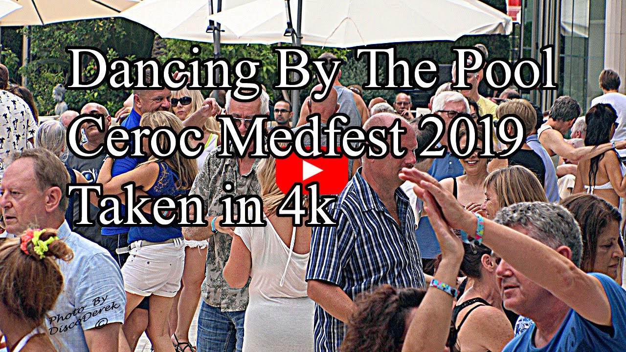 Ceroc Medfest 2019 Part 2 of 7 Dancing By The Pool, Taken in 4kk