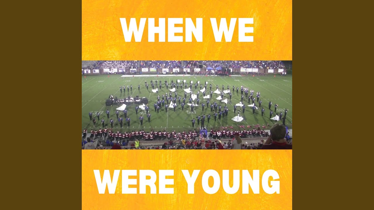 When We Were Young (feat. Brunswick Pirate Marching Band, Victoria Ellison, Lizzy Runyan, Emily...