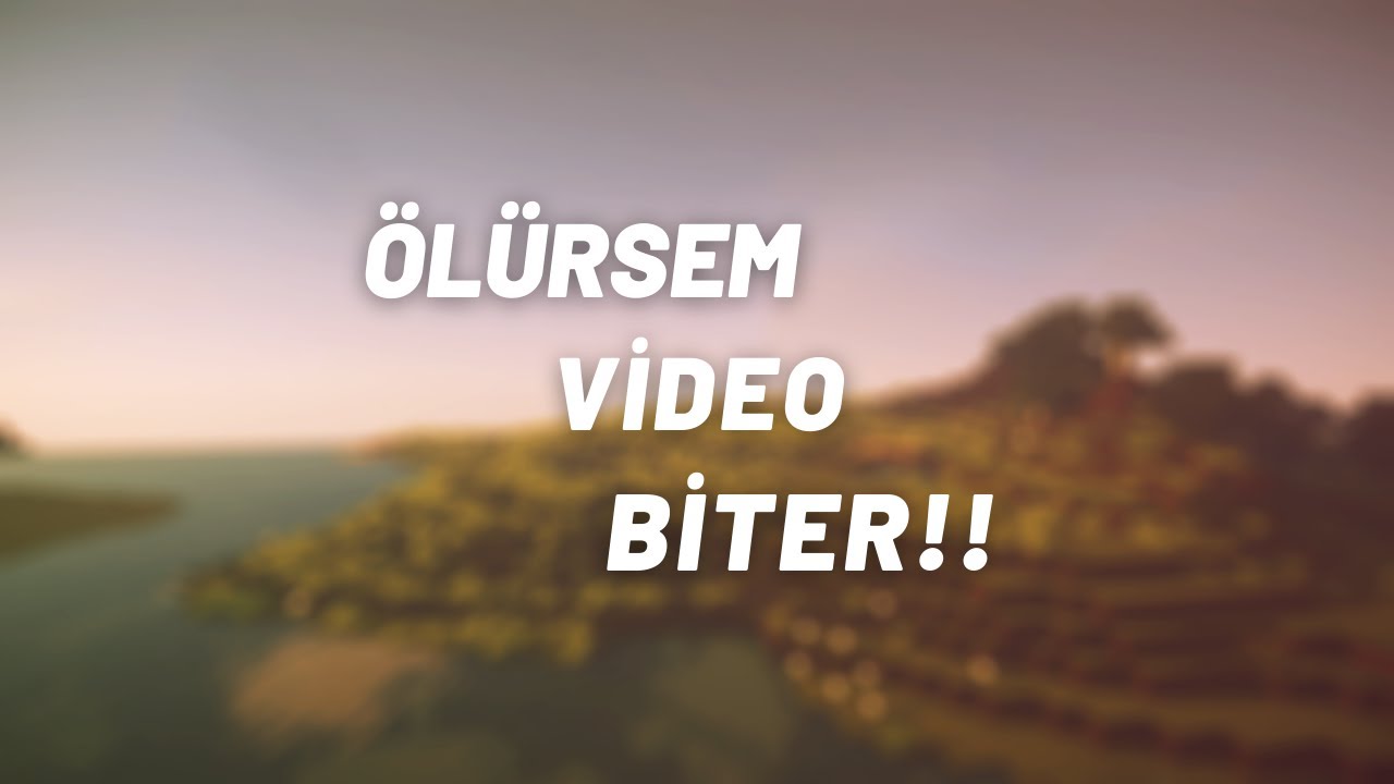 Minecraft Ama &Ouml;l&uuml;rsem Video Biter!