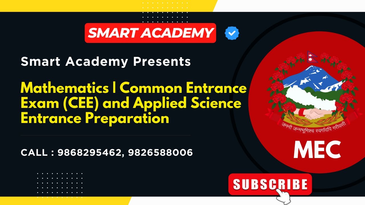 Mathematics | CEE and Applied Science Entrance Preparation | Smart Academy | MEC