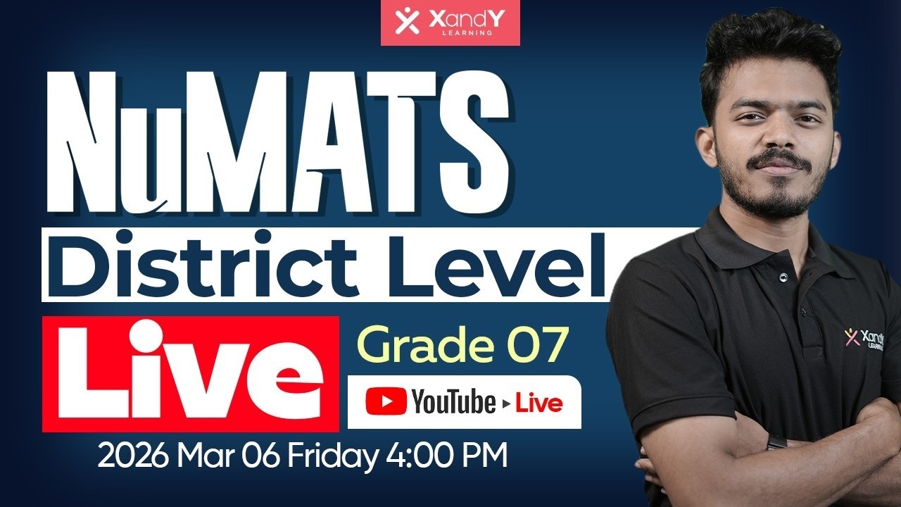 🔴 NuMATS District Level LIVE | Grade 07 | Previous Year Questions | NuMATS | XandY Class 07