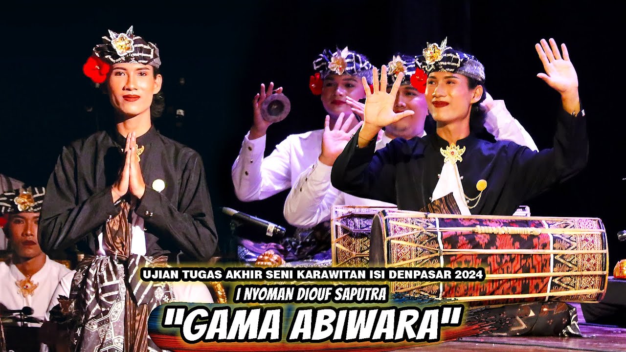 "GAMA ABIWARA" - I NYOMAN DIOUF SAPUTRA | UJIAN TUGAS AKHIR ISI DENPASAR 2024