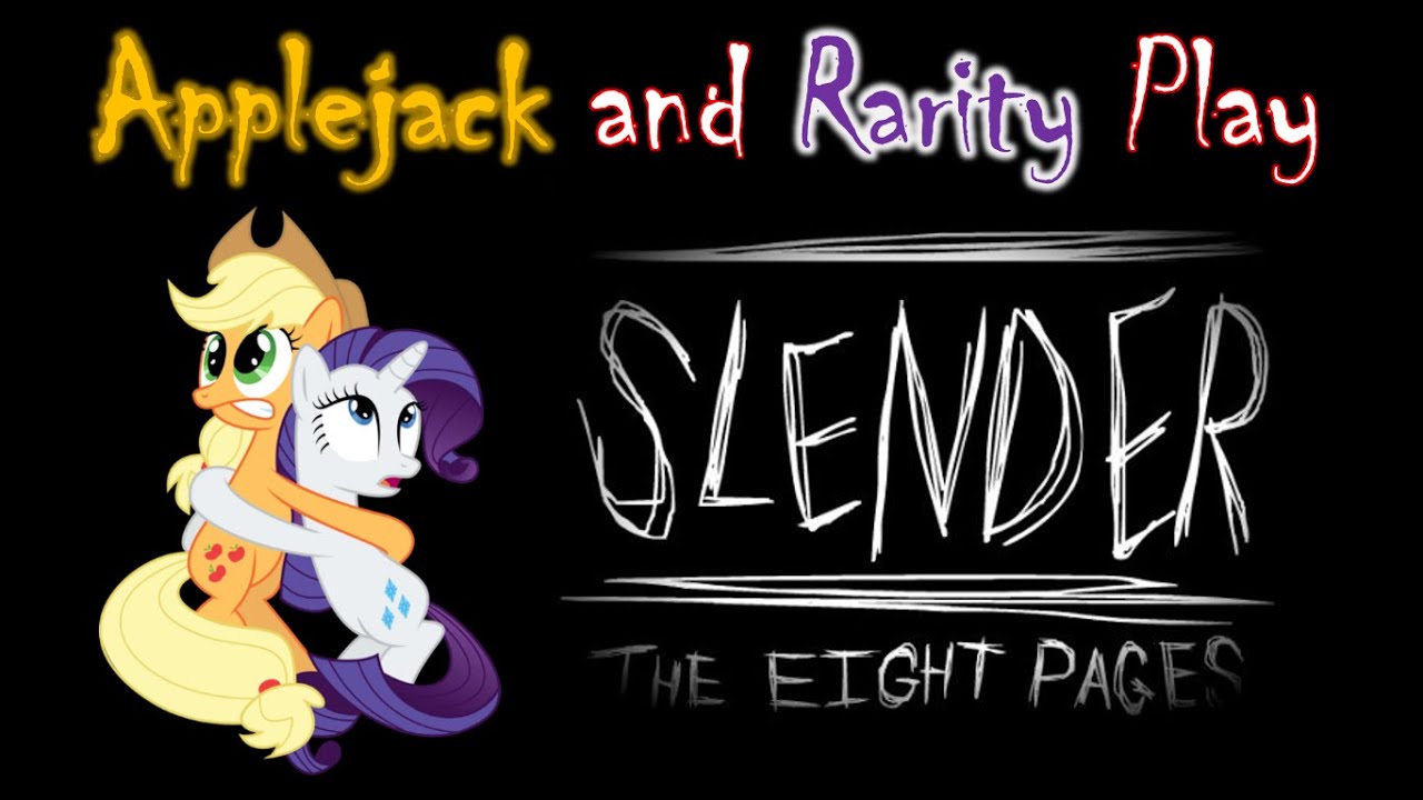 [MLP Special] Эпплджек и Рарити играют со Слендером