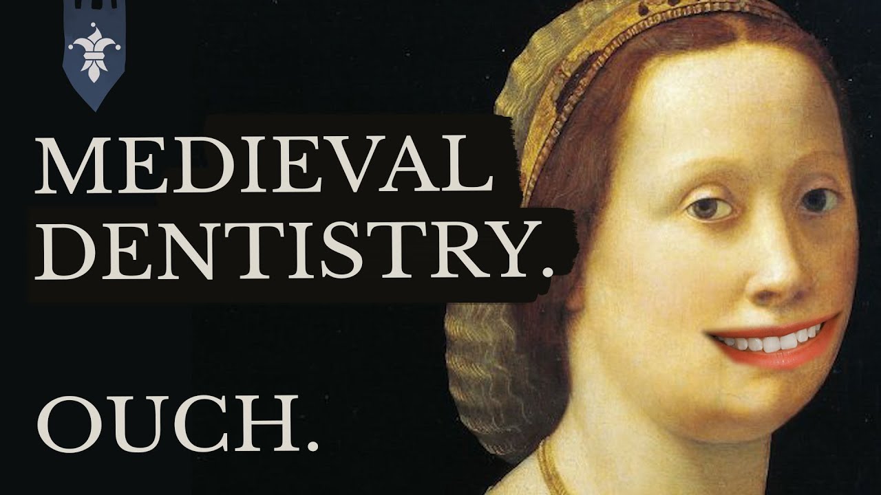 The Tooth Hurts! | Dentistry in the Middle Ages...