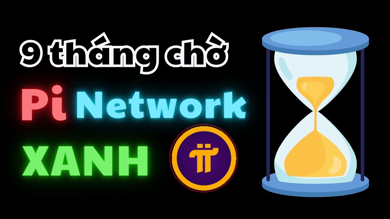 Pi Network 🔥9 th&aacute;ng chờ xanh🔥 Danh mục Mainnet 🌈 #investtv #pinetwork #coin #crypto