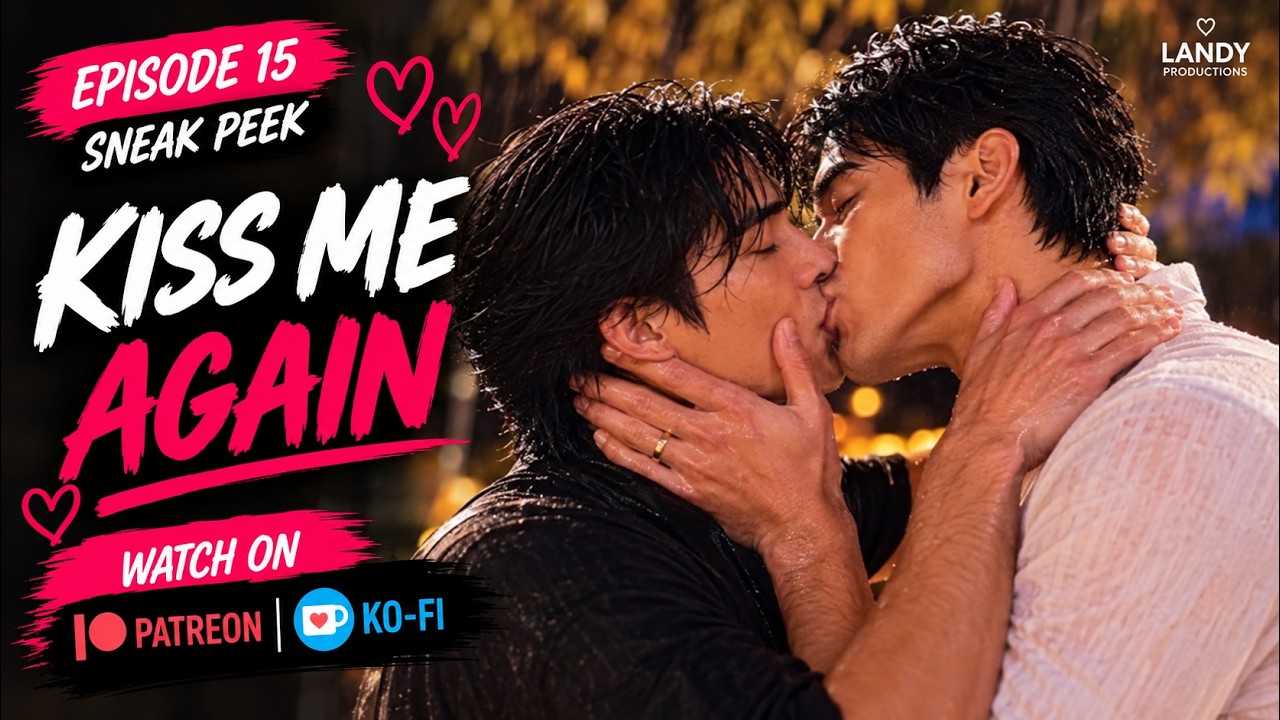 KISS ME AGAIN ❤️ - Fianc&eacute; For Rent EP 15 Sneak Peek