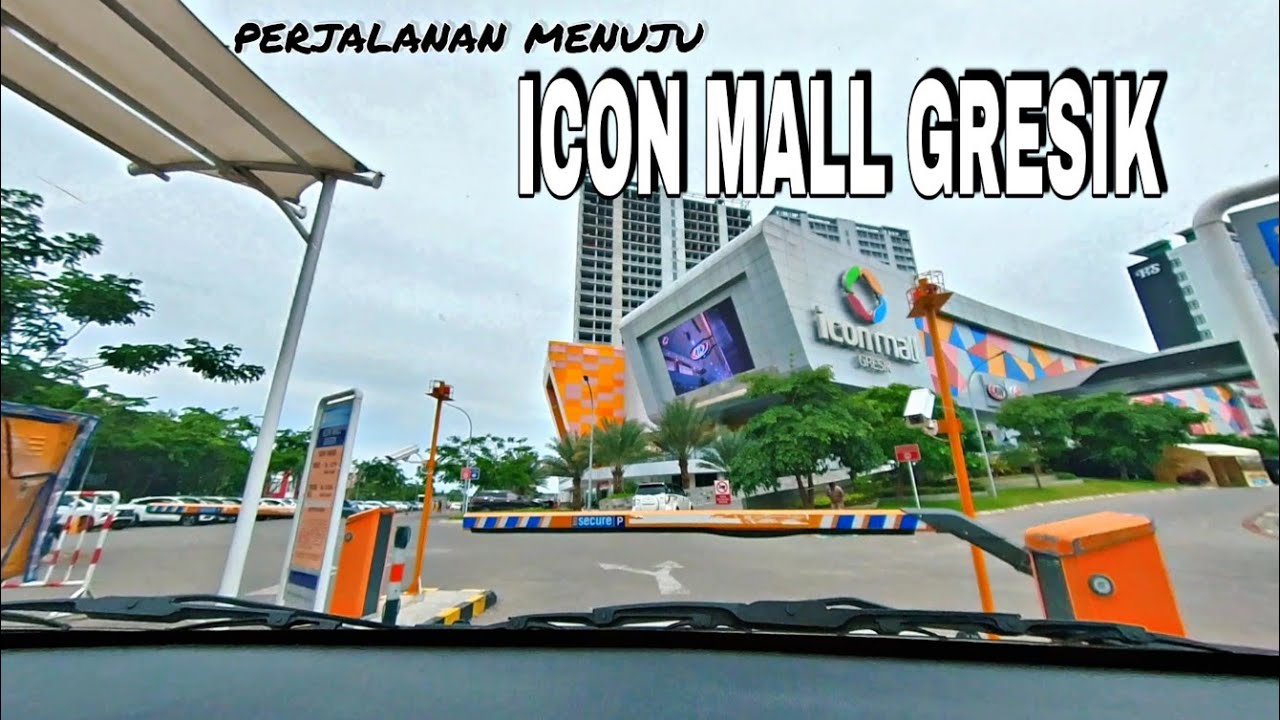 Perjalanan dari pintu masuk kota Gresik menuju ICON MALL GRESIK