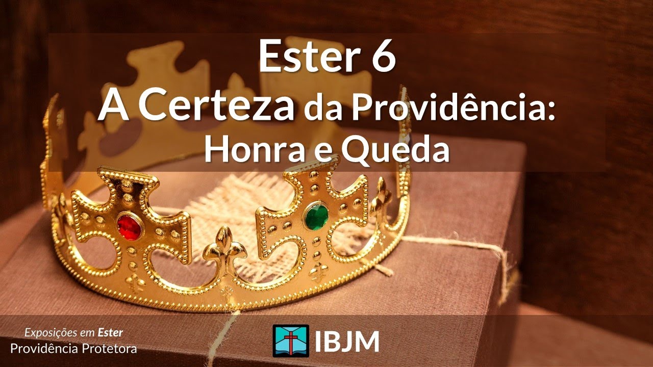 Ester 6 | A Certeza da Providência: Honra e Queda - Alex Daher (27/06/2021)