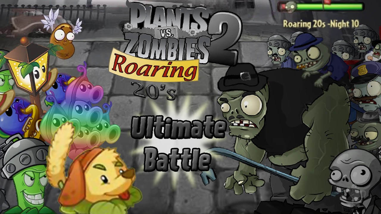 Plants vs Zombies 2 Custom Music - Roaring 20's Ultimate Battle {Remake}