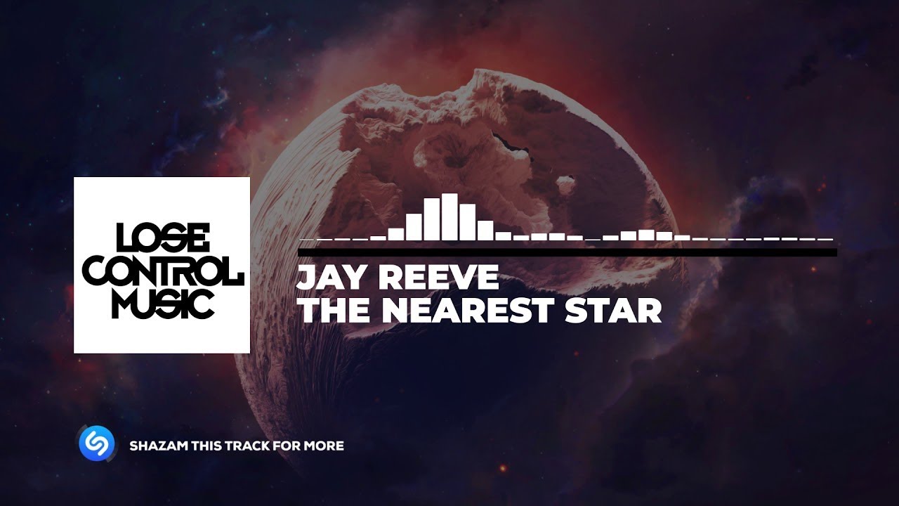 Jay Reeve - The Nearest Star (Official Audio)