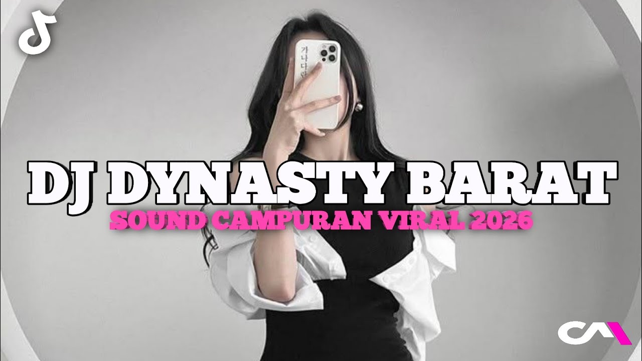 DJ DYNASTY X BARAT TERBARU VIRAL TIKTOK 2026!!