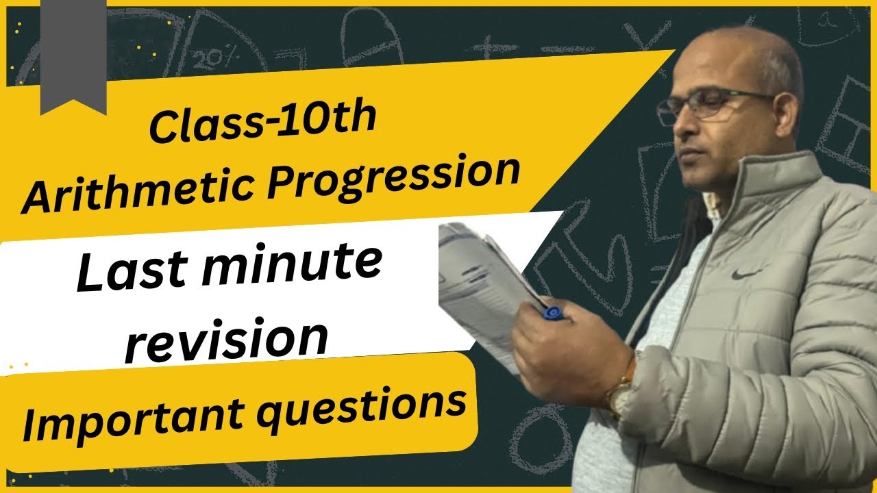 Class 10th maths Arithmetic progression quick last minute revision. 