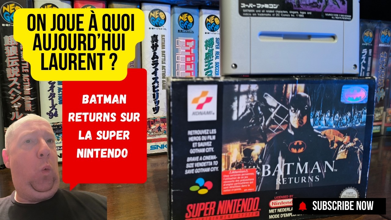 On joue à quoi aujourd'hui Laurent ? à Batman Returns sur la Super Nintendo