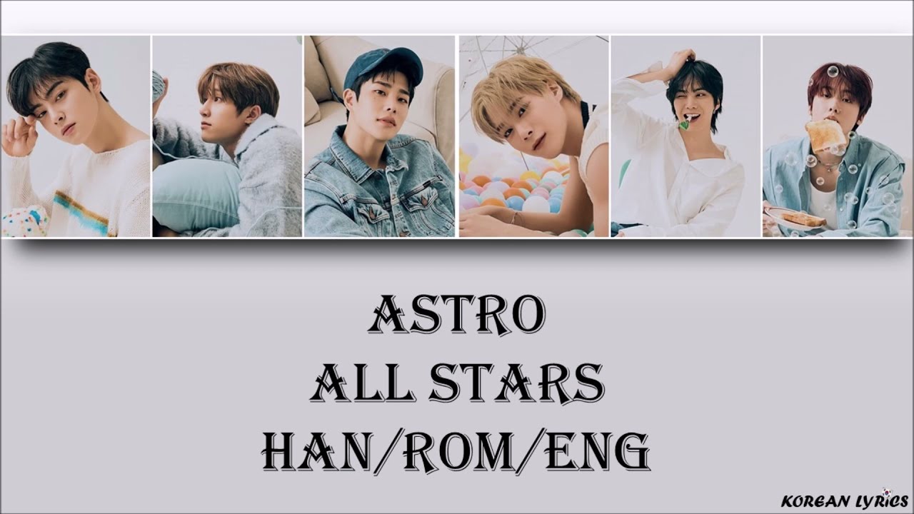 ASTRO - All Stars (Han/Rom/Eng) Lyrics