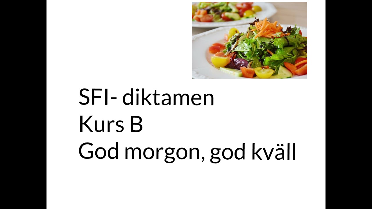 SFI- diktamen kurs B. God morgon, god kväll