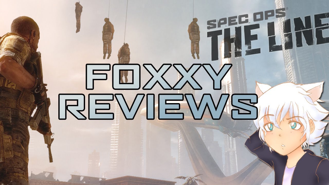Foxxy Review's: Spec Ops: The Line