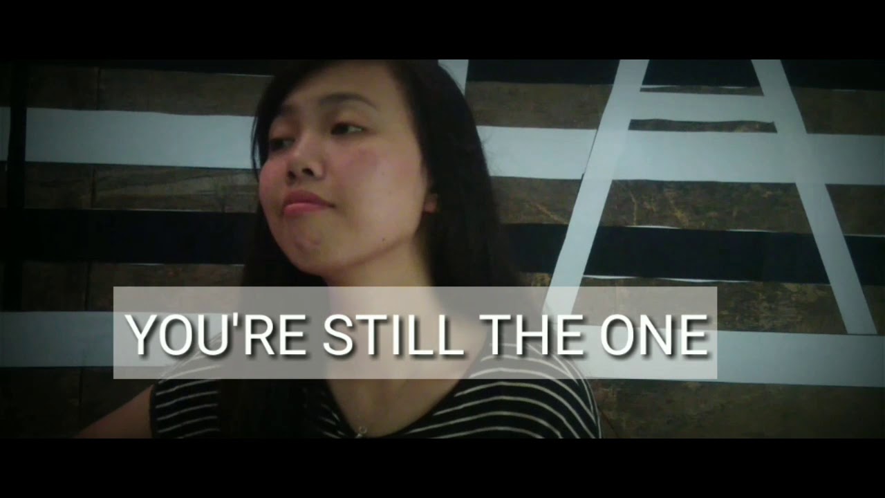 YOU'RE STILL THE ONE (cover)