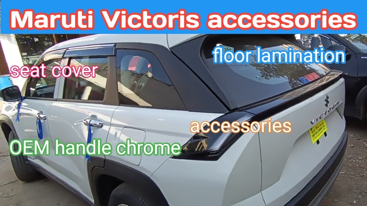 Maruti Victoris || seat cover || floor lamination || chrome handle || door visor & accessories