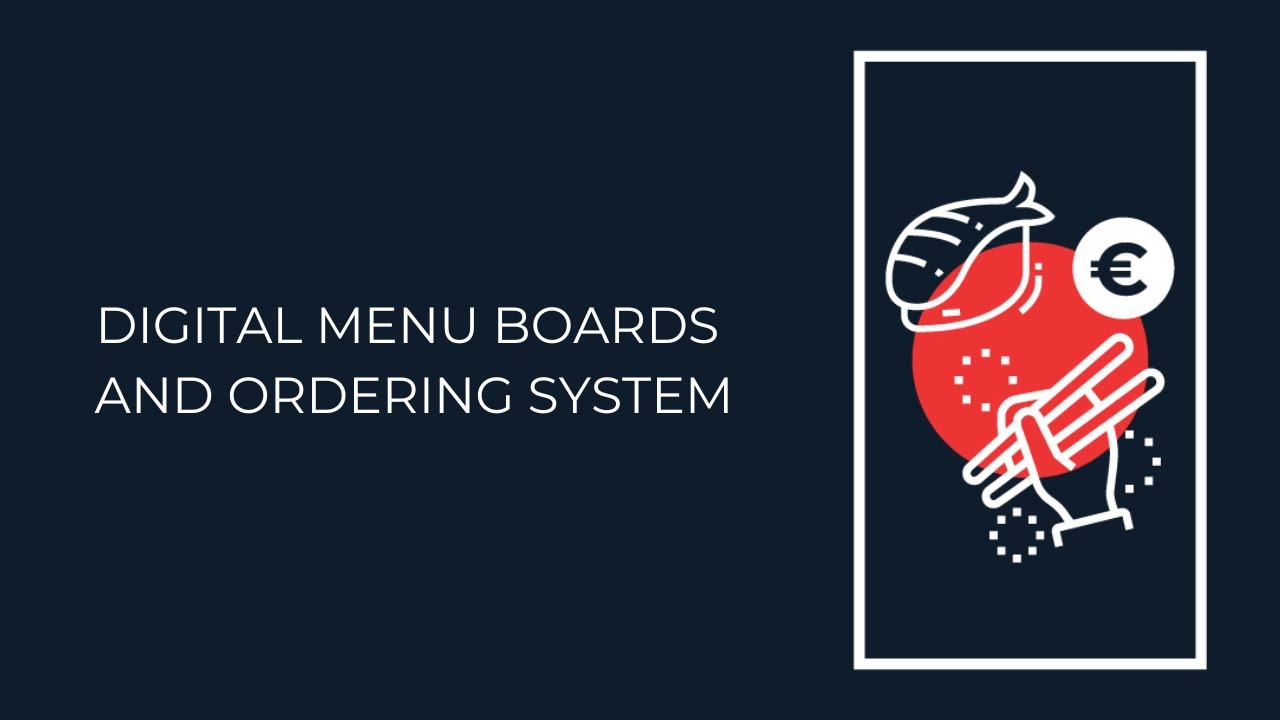 Digital Menu Boards and Ordering System