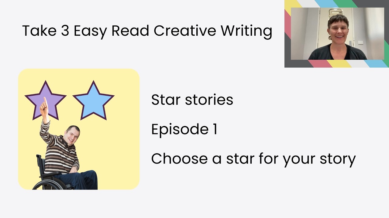 Easy Read Creative Writing for Adults with Disability: Star Stories Episode 1- Choose a Star