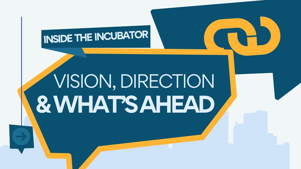 Inside the Incubator: Vision, Direction, & What's Ahead   Feb 2 2026