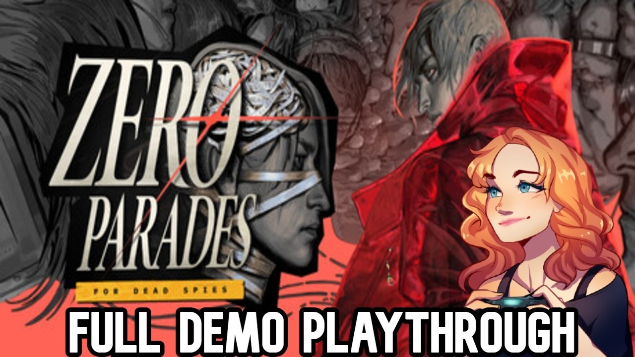 ZERO PARADES: For Dead Spies Full Demo Playthrough