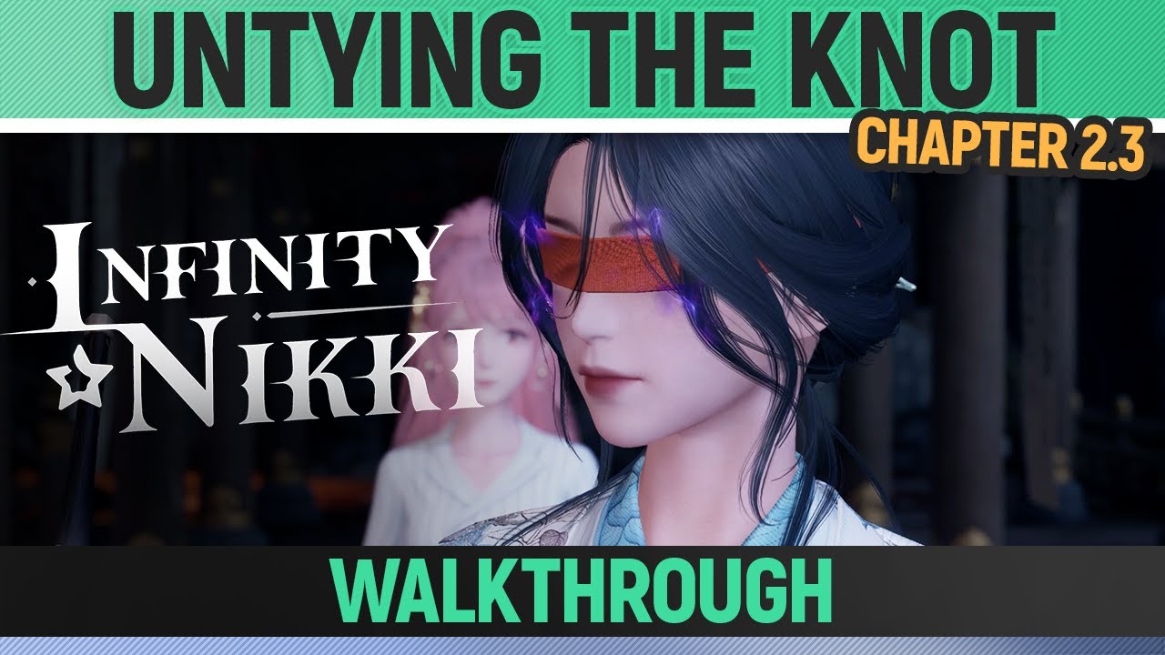Infinity Nikki - Untying the Knot - Full Walkthrough