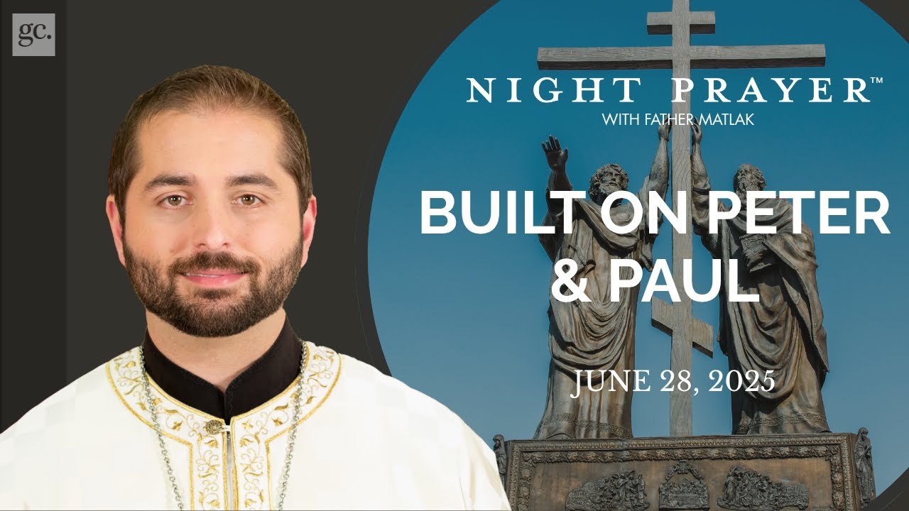 Peter & Paul: Pillars of the Church