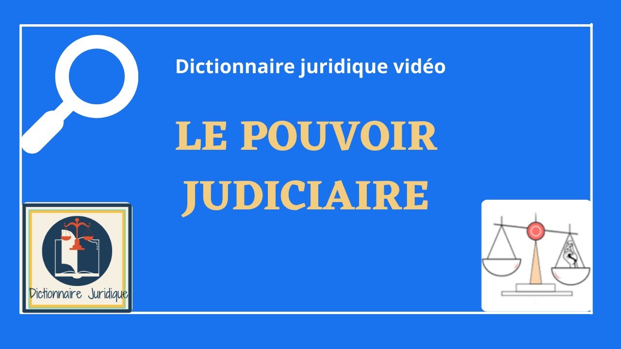 POUVOIR JUDICIAIRE ⚖️ 🔤