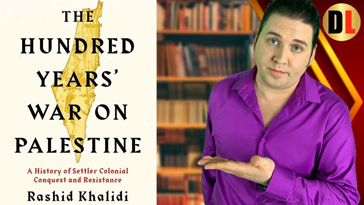 The Hundred Years War On Palestine by Rashid Khalidi book review & summary