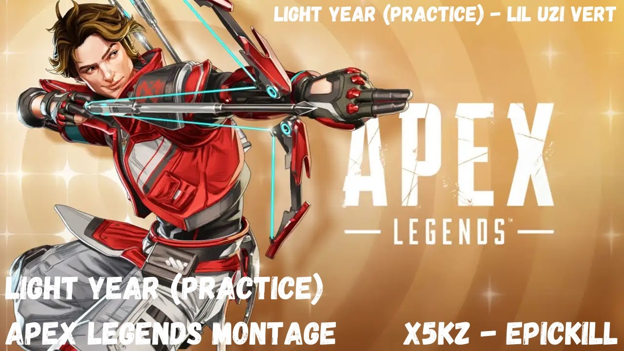 Light Year (Practice) Apex Legends Montage - EPICKILL