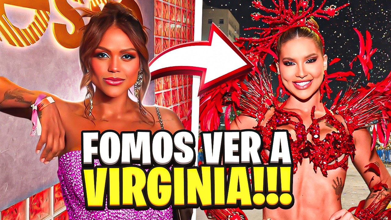FOMOS NO CARNAVAL DO RJ VER A VIRGÍNIA SAMBAR!!!