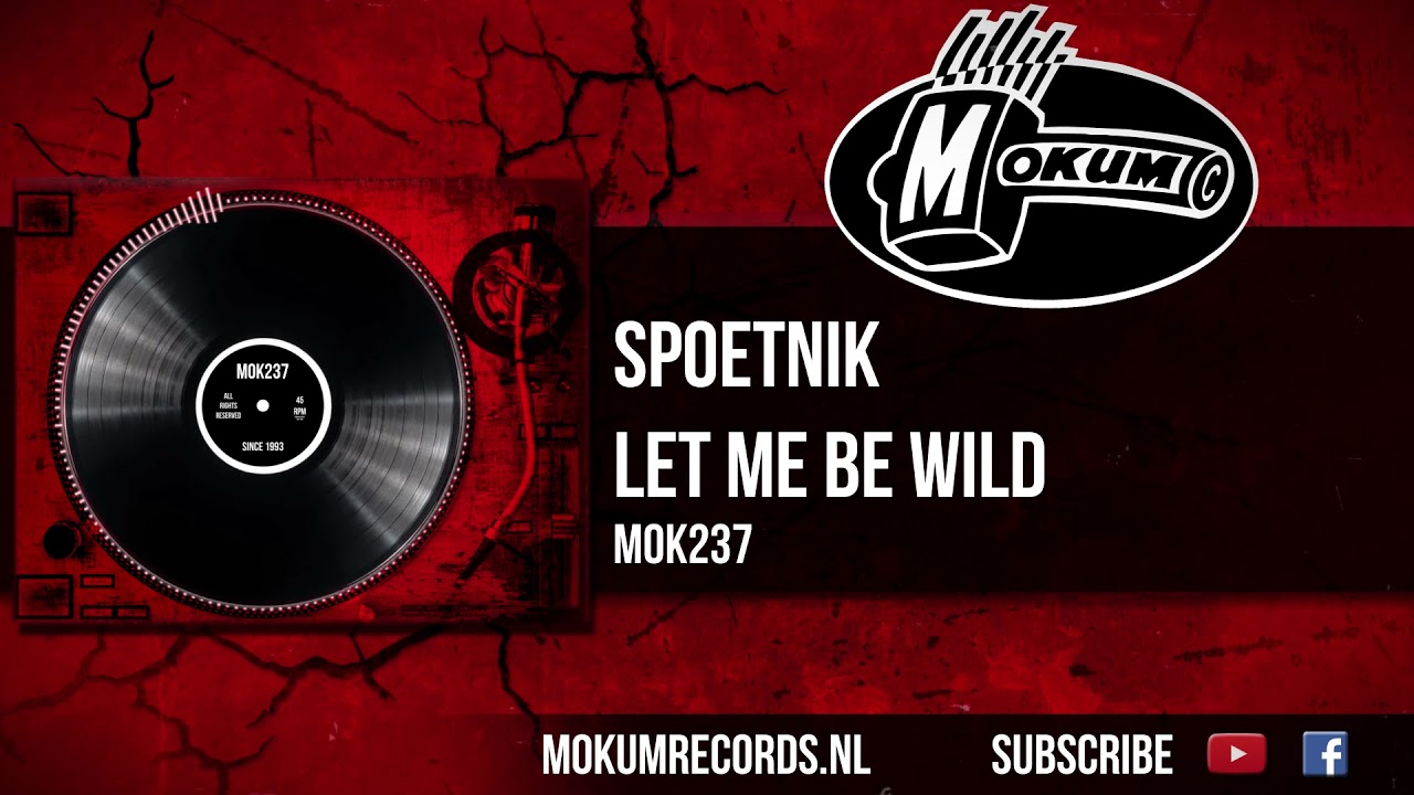 Spoetnik - Let Me Be Wild