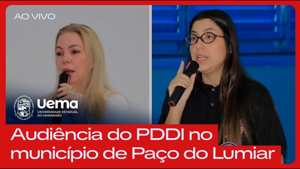 Audiência Pública do Plano Diretor de Desenvolvimento Integrado - Paço do Lumiar