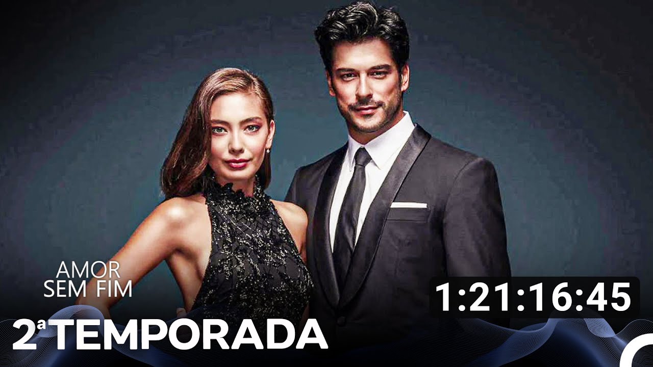 Amor Sem Fim 2ª Temporada Todos Os Episódios