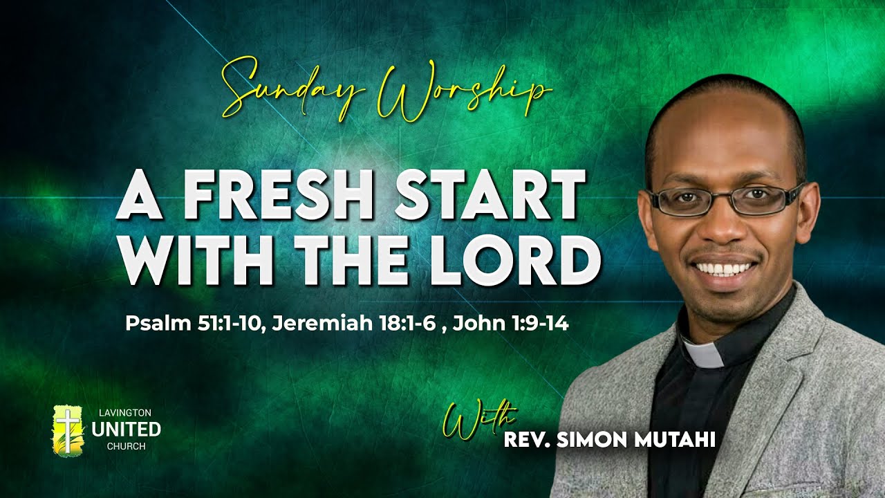 A FRESH START WITH THE LORD || Rev. Simon Mutahi || 25th January 2026