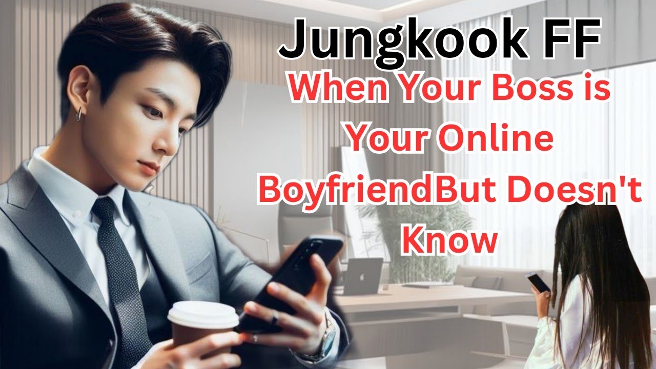 Jungkook ff|When your boss is your online boyfriend but doesn't know|bts fantasy world|tamil ff bts