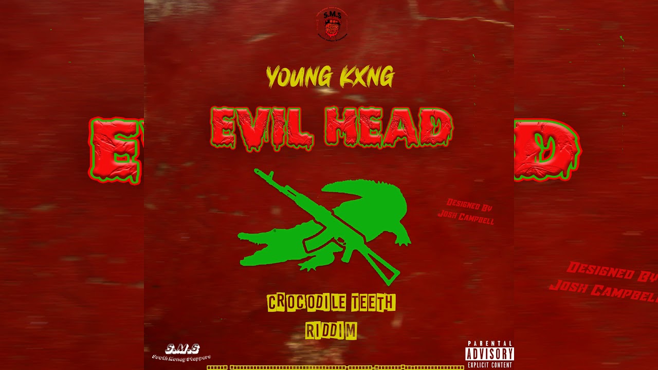 Young Kxng - Evil Head (Crocodile Teeth Riddim)