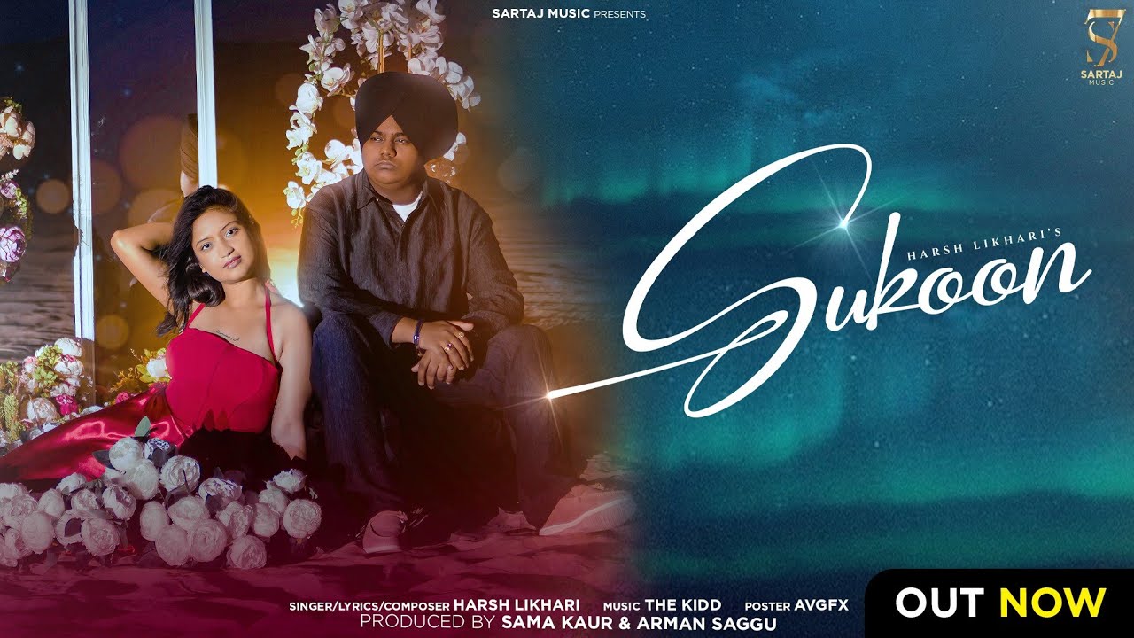 SUKOON (OFFICIAL VIDEO) HARSH LIKHARI |THE KIDD | LATEST PUNJABI SONG 2025 | NEW PUNJABI SONG