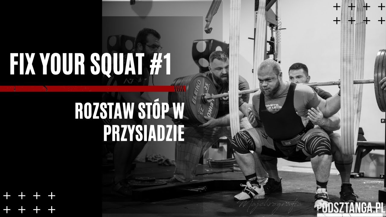 Fix your squat #1 Jak sprawdzić rozstaw stóp w przysiadzie? | Podsztanga.pl