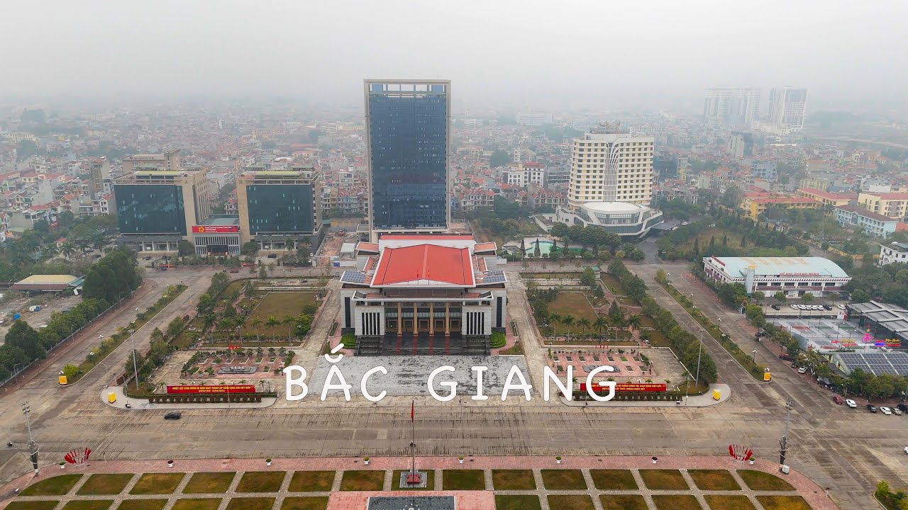Toàn cảnh TP. Bắc Giang 2025