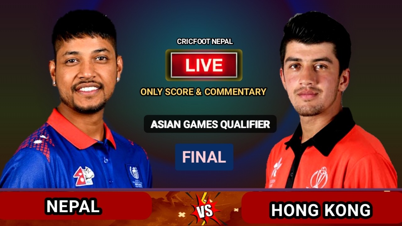 Nepal vs Hong Kong Final Live Scores Commentary | Asain Games Qualifier | Nep vs Hk | Cricfoot Nepal