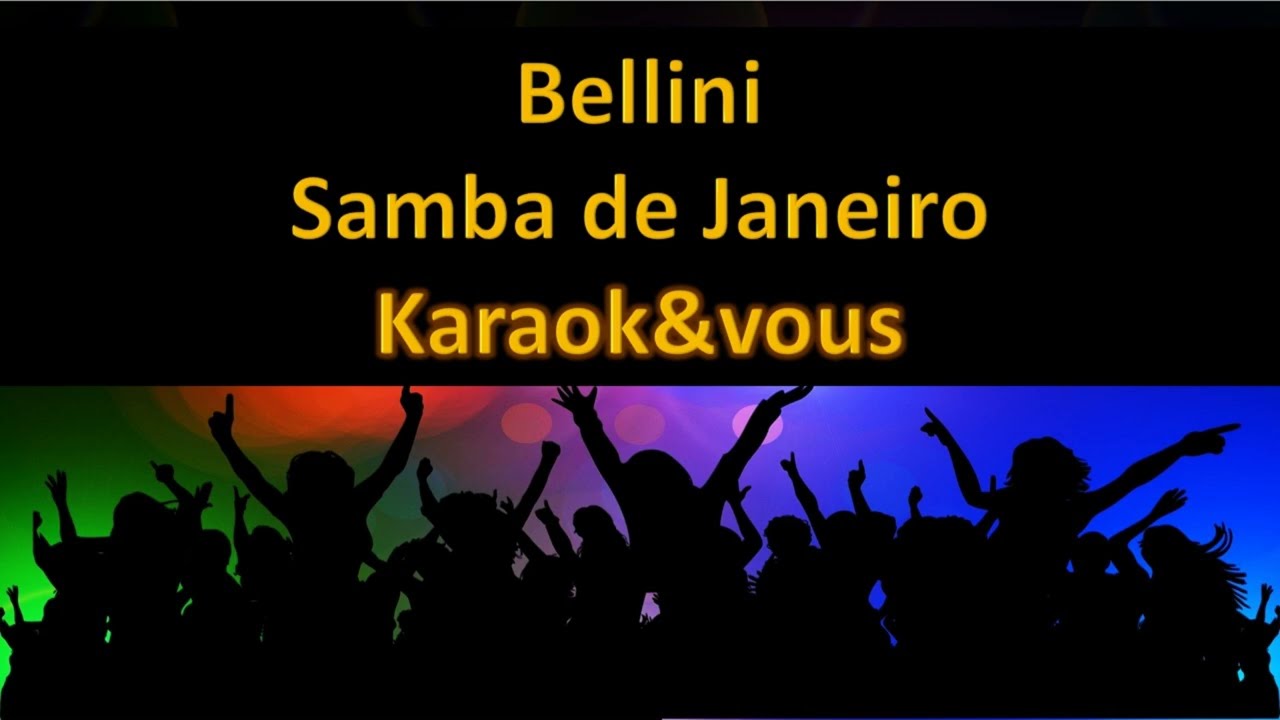 Karaoké Bellini - Samba de Janeiro