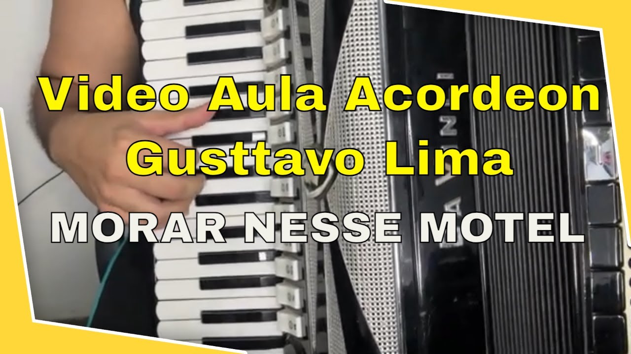 Video Aula Acordeon - Morar Nesse Motel - Gusttavo Lima