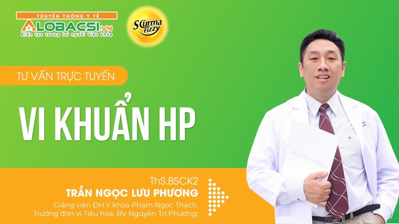 Vi khuẩn HP, sống chung hay diệt tận gốc?